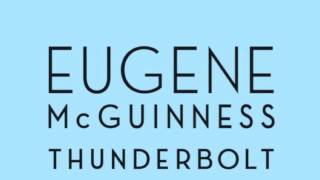 Watch Eugene Mcguinness Thunderbolt video