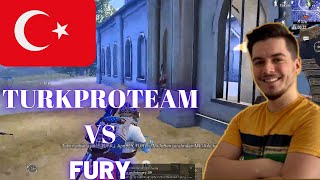 TURKPRO TEAM(Hyper-Enes) VS (Fury)