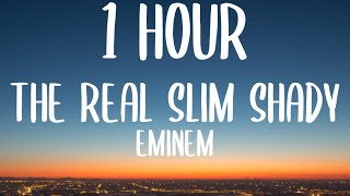 Eminem - The Real Slim Shady (1 HOUR/Lyrics) \