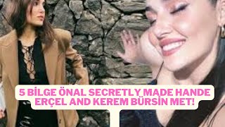 Bilge Önal Secretly Made Hande Erçel And Kerem Bürsin Met