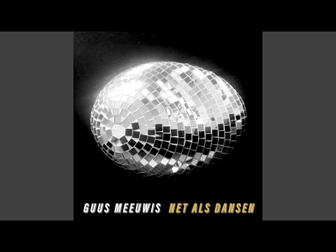 Guus Meeuwis - Net Als Dansen