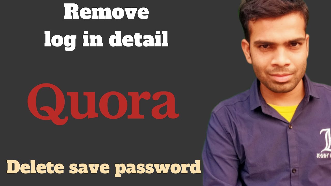 delete quora account saved log in detail | remove delete quora account saved log in detail | remove