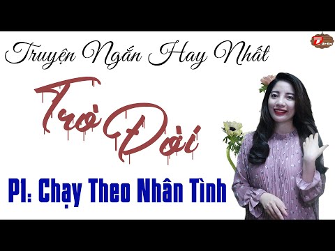 Truyện Ngắn Hay Nhất Trò Đời Phần 1 Chạy Theo Nhân Tình - Diễn Đọc MC Tâm An