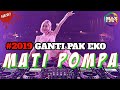 DJ SLOW 2019 MATI POMPA GANTI PAK EKO TERBARU DJ SLOW 2019 MATI POMPA GANTI PAK EKO TERBARU