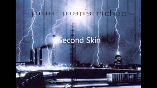 Watch Poor Mans Riches Second Skin video