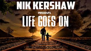 Watch Nik Kershaw Life Goes On video