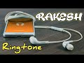 Rakesh name ringtone Rakesh Ji Please Pick Up The Phone||Rakesh Naam ki ringtone/name se ringtone