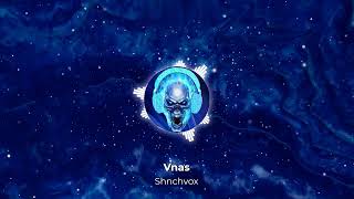Vnas - Shnchvox (Armmusicbeats Remix) 2022
