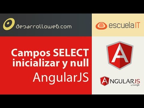 Campos SELECT en AngularJS e inicialización a null en el modelo