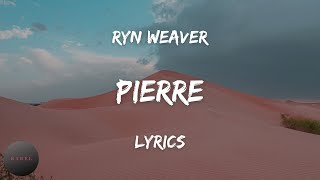 Watch Ryn Weaver Pierre video