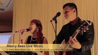 The Way I Am by John Lye & PZ (Singapore Wedding Singers) - MERRY BEES