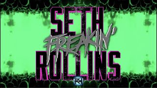 WWE: Seth Freakin' Rollins Entrance  | \