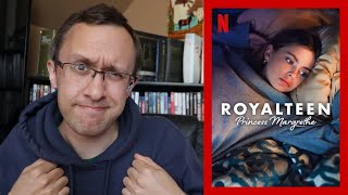Royalteen Princess Margrethe - A Netflix Review