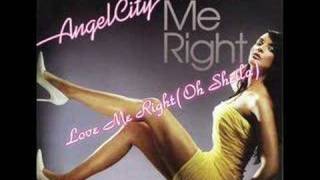Watch Angel City Love Me Right video