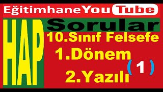 10. Sınıf Felsefe 1. Dönem 2. Yazılı Soruları Hap Sorular