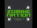 Zombie Nation - Kernkraft 400 (Sport Chant Remix) Best Quality