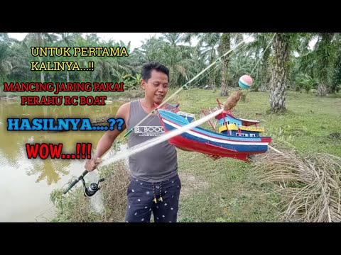 WOW...!!! Untuk pertama kalinya mancing Jaring menggunakan RC BOAT