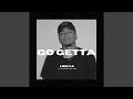 GO GETTA (feat. Mo2crazee & Bobby B Mac) (Radio Edit)