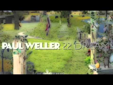 Paul Weller - 22 Dreams