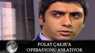 Polat Çakır'a Operasyonu Anlatıyor - Kurtlar Vadisi 29.Bölüm