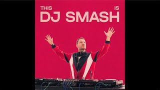 This Is Dj Smash (Dj Mix) 2022