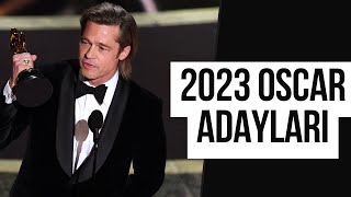 2023 Oscar Adayları Açıklandı