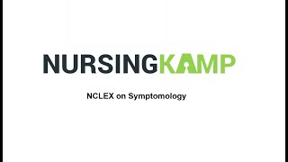Lecture Tips fo Symtomology Nursing KAMP How to Study for the NCLEX
