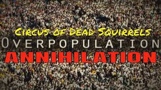 Watch Circus Of Dead Squirrels Overpopulation Annihilation video