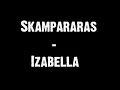 Skampararas - Izabella
