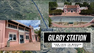 Gilroy Station - Excerpt From San Jose To Merced Project Section Video