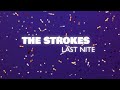 The Strokes - Last Nite (Official Audio)