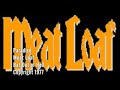 Meat Loaf - "Paradise By the Dashboard Light" Lyrics