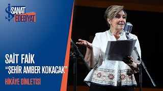 Sait Faikten Hikâyeler Şehir Amber Kokacak