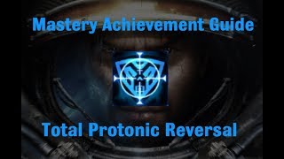 Total Protonic Reversal Mastery Achievement - Starcraft 2 Wings of Liberty