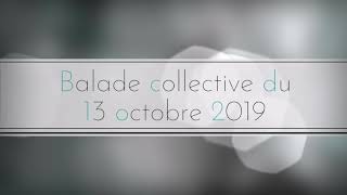 Balade collective du 13 octobre 2019