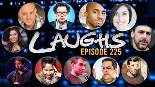 Laughs Episode 225 (FULL Episode)