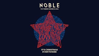 Noble - It's Christmas Everywhere (feat. Pequenos Cantores da Maia)