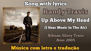 Watch Randy Travis Up Above My Head i Hear Music In The Air  with Blind Boys Of Alabama video