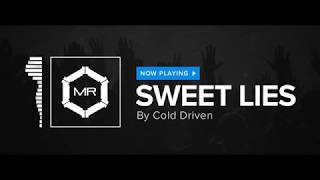 Watch Cold Driven Sweet Lies video