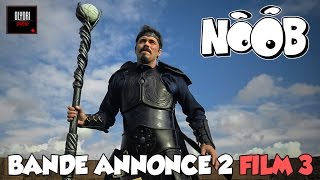 TRILOGIE NOOB - Trailer 2 Film 3