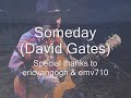 Someday - David Gates - Poems & Poetry ecards - Love Greeting Cards Someday - David Gates - Poems & Poetry ecards - Love Greeting Cards