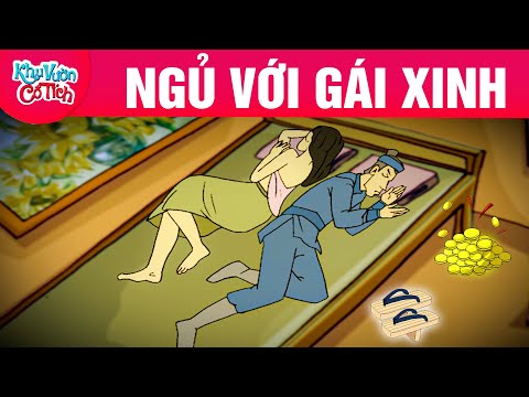 NGỦ VỚI GÁI XINH - Truyện cổ tích - Chuyện cổ tích - Cổ tích hay nhất - Phim hoạt hình