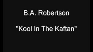 Watch Ba Robertson Kool In The Kaftan video