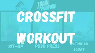 CrossFit Workout | Sit-up | Push Press | Overhead Squat