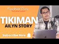 AILYN | PAPA DUDUT STORIES
