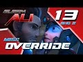 Ejen Ali (Episod 13 Bhg 2) - Misi : OVERRIDE