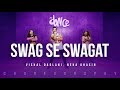 Swag Se Swagat Song | Tiger Zinda Hai | Salman Khan | Katrina Kaif | Choreography FitDance Life