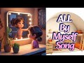 All by Myself | Children rhymes | song for kids