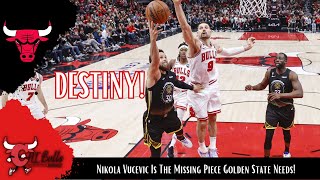 Nikola Vucevic To The Den State Warriors Is Destiny