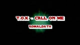 Watch Tok Call On Me video
